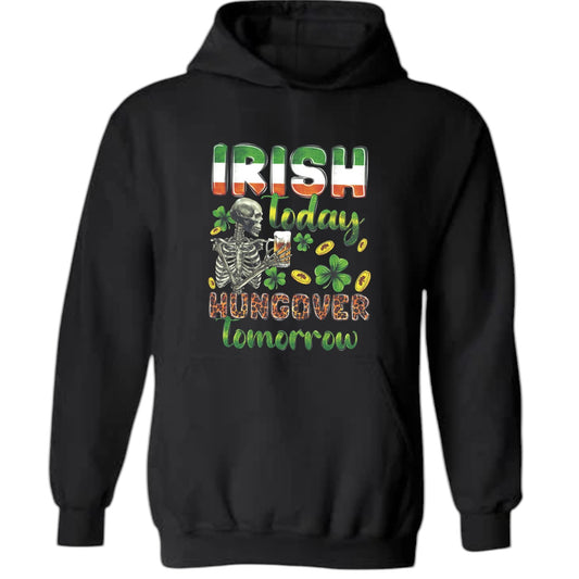 Irish Today Hungover Tomorrow Unisex Heavy Blend™ 50/50 Hoodie